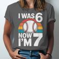 I Was 6 Now Im 7 Baseball Birthday Age 7 Unisex Jersey T-Shirt