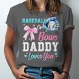 Baseball Or Bows Your Daddy Loves You Gender Reveal Matching Unisex Jersey T-Shirt Baseball Or Bows Your Daddy Loves You Gender Reveal Matching Unisex Jersey T-Shirt