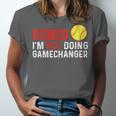 Don’t Ask I’m Not Doing Gamechanger Baseball Unisex Jersey T-Shirt
