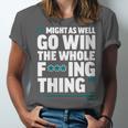 Might As Well Go Win The Whole Thing Baseball Apparel Unisex Jersey T-Shirt Might As Well Go Win The Whole Thing Baseball Apparel Unisex Jersey T-Shirt