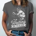 I'Ll Be Waiting For You At Home Baseball Unisex Jersey T-Shirt I'Ll Be Waiting For You At Home Baseball Unisex Jersey T-Shirt