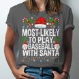 Most Likely To Play Baseball With Santa Christmas Baseball Unisex Jersey T-Shirt Most Likely To Play Baseball With Santa Christmas Baseball Unisex Jersey T-Shirt