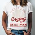 Baseball Game Day There Is No Crying In Baseball Unisex Jersey T-Shirt Baseball Game Day There Is No Crying In Baseball Unisex Jersey T-Shirt