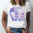 I Will Be Waiting For You At Home Baseball Softball Catcher Unisex Jersey T-Shirt I Will Be Waiting For You At Home Baseball Softball Catcher Unisex Jersey T-Shirt
