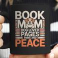 Book Mom Dog Lover Pages Paws And Peace Reading Coffee Mug Book Mom Dog Lover Pages Paws And Peace Reading Coffee Mug
