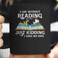 A Day Without Reading Is Like Book Lover & Reading Small Coffee Mug