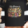 This Librarian Is Retired 2026 Book Lover Retirement Reading Coffee Mug This Librarian Is Retired 2026 Book Lover Retirement Reading Coffee Mug