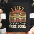 I Lift So I Can Carry More Book Lover Reader Gym Reading Coffee Mug I Lift So I Can Carry More Book Lover Reader Gym Reading Coffee Mug