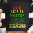 Our Stories Matter Juneteenth 1865 History Women's Reading Coffee Mug