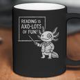 Axolotl Reading Is AXO-Lots Of Fun Book Lover Coffee Mug