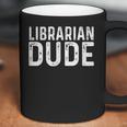 Librarian Dude Library Book Books Read Reading Coffee Mug Librarian Dude Library Book Books Read Reading Coffee Mug