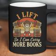 I Lift So I Can Carry More Book Lover Reader Gym Reading Coffee Mug I Lift So I Can Carry More Book Lover Reader Gym Reading Coffee Mug