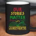Our Stories Matter Juneteenth 1865 History Women's Reading Coffee Mug
