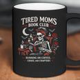 Tired Moms Book Club Coffee Chaos Chapters Reading Coffee Mug