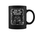 Reading Book Lover Bookish Floral Ask Me What I'm Reading Coffee Mug