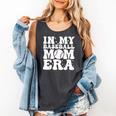 In My Baseball Mom Era Baseball Mama Mother's Day Comfort Colors Tank Top Pepper In My Baseball Mom Era Baseball Mama Mother's Day Comfort Colors Tank Top Pepper