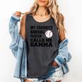 My Favorite Baseball Player Calls Me Gamma Comfort Colors Tank Top Pepper My Favorite Baseball Player Calls Me Gamma Comfort Colors Tank Top Pepper