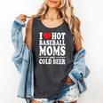 I Love Heart Hot Baseball Moms And Cold Beer Raglan Baseball Tee Comfort Colors Tank Top Pepper