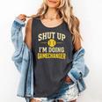 Shut Up I'm Doing Gamechanger Baseball Softball Cheer Comfort Colors Tank Top Pepper Shut Up I'm Doing Gamechanger Baseball Softball Cheer Comfort Colors Tank Top Pepper