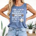 I Didn't Plan On Becoming a Baseball Mom Mother's Day Comfort Colors Tank Top Blue Jean