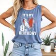 It's My 8th Birthday Baseball Football Heart 8 Year Old Comfort Colors Tank Top Blue Jean It's My 8th Birthday Baseball Football Heart 8 Year Old Comfort Colors Tank Top Blue Jean