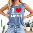 I Love Hot Baseball Moms I Heart Baseball Moms Comfort Colors Tank Top Blue Jean I Love Hot Baseball Moms I Heart Baseball Moms Comfort Colors Tank Top Blue Jean