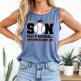 My Son Plays Baseball Nothing Scares Me Baseball Mom Comfort Colors Tank Top Blue Jean My Son Plays Baseball Nothing Scares Me Baseball Mom Comfort Colors Tank Top Blue Jean