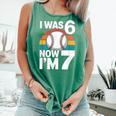 I Was 6 Now Im 7 Baseball Birthday Age 7 Comfort Colors Tank Top Violet I Was 6 Now Im 7 Baseball Birthday Age 7 Comfort Colors Tank Top Violet