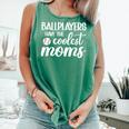 Ballplayers Have The Coolest Moms Baseball Mom Comfort Colors Tank Top Violet Ballplayers Have The Coolest Moms Baseball Mom Comfort Colors Tank Top Violet