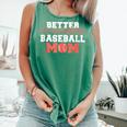 Better Not Mess With This Baseball Mom Comfort Colors Tank Top Violet Better Not Mess With This Baseball Mom Comfort Colors Tank Top Violet