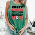 Crazy Proud Always Loud Baseball Mom Saying Premium Comfort Colors Tank Top Violet Crazy Proud Always Loud Baseball Mom Saying Premium Comfort Colors Tank Top Violet