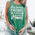 My Favorite Baseball Player Calls Me Mom For Baseball Mom Comfort Colors Tank Top Violet My Favorite Baseball Player Calls Me Mom For Baseball Mom Comfort Colors Tank Top Violet