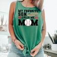 My Favorite Son Calls Me Mom Baseball Mom Comfort Colors Tank Top Violet My Favorite Son Calls Me Mom Baseball Mom Comfort Colors Tank Top Violet