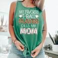 My Favorite T-Ball Player Calls Me Mom Baseball Mom Tee Ball Comfort Colors Tank Top Violet