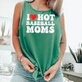 I Love Hot Baseball Moms Sport Men Women I Heart Hot Moms Comfort Colors Tank Top Violet I Love Hot Baseball Moms Sport Men Women I Heart Hot Moms Comfort Colors Tank Top Violet