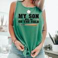 My Son Will Be On The Field Baseball Mom Comfort Colors Tank Top Violet