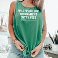Will Work For Tournament Entry Fees – Travel Baseball Comfort Colors Tank Top Violet Will Work For Tournament Entry Fees – Travel Baseball Comfort Colors Tank Top Violet