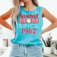 Baseball Mom Since 1962 Comfort Colors Tank Top Light Green Baseball Mom Since 1962 Comfort Colors Tank Top Light Green