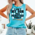 I Can't My Son Has Practice Today Baseball Mom Comfort Colors Tank Top Light Green