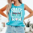 Crazy Proud Always Loud Baseball Mom Mother's Day Comfort Colors Tank Top Light Green Crazy Proud Always Loud Baseball Mom Mother's Day Comfort Colors Tank Top Light Green