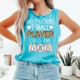 My Favorite T-Ball Player Calls Me Mom Baseball Mom Tee Ball Comfort Colors Tank Top Light Green