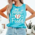 My Heart Is On That Field Baseball Comfort Colors Tank Top Light Green My Heart Is On That Field Baseball Comfort Colors Tank Top Light Green