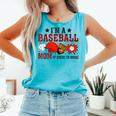 I’m A Baseball Mom Of Course I'm Broke Comfort Colors Tank Top Light Green I’m A Baseball Mom Of Course I'm Broke Comfort Colors Tank Top Light Green
