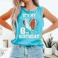 It's My 8th Birthday Baseball Football Heart 8 Year Old Comfort Colors Tank Top Light Green It's My 8th Birthday Baseball Football Heart 8 Year Old Comfort Colors Tank Top Light Green