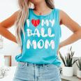 I LOVE MY BASEBALL MOM Comfort Colors Tank Top Light Green
