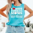 I Love Hot Baseball Mom Wieners Comfort Colors Tank Top Light Green I Love Hot Baseball Mom Wieners Comfort Colors Tank Top Light Green