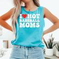 I Love Hot Baseball Moms Sport Men Women I Heart Hot Moms Comfort Colors Tank Top Light Green I Love Hot Baseball Moms Sport Men Women I Heart Hot Moms Comfort Colors Tank Top Light Green
