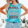 Mama Mommy Mom Bruh Baseball Mom Life Comfort Colors Tank Top Light Green Mama Mommy Mom Bruh Baseball Mom Life Comfort Colors Tank Top Light Green