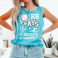 He Plays She Dances Mom Of Both Dancing And Baseball Mom Comfort Colors Tank Top Light Green He Plays She Dances Mom Of Both Dancing And Baseball Mom Comfort Colors Tank Top Light Green