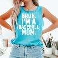Sarcastic Bruh Baseball Mom Fan Gear For Mama Life Comfort Colors Tank Top Light Green Sarcastic Bruh Baseball Mom Fan Gear For Mama Life Comfort Colors Tank Top Light Green